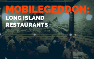 Mobilegeddon Report: Long Island Restaurants